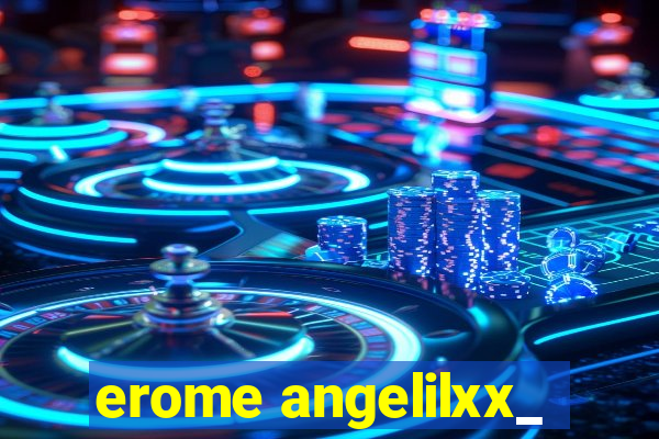 erome angelilxx_